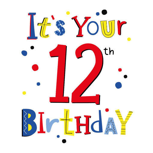 Picture of ITS YOUR 12TH BIRTHDAY CARD